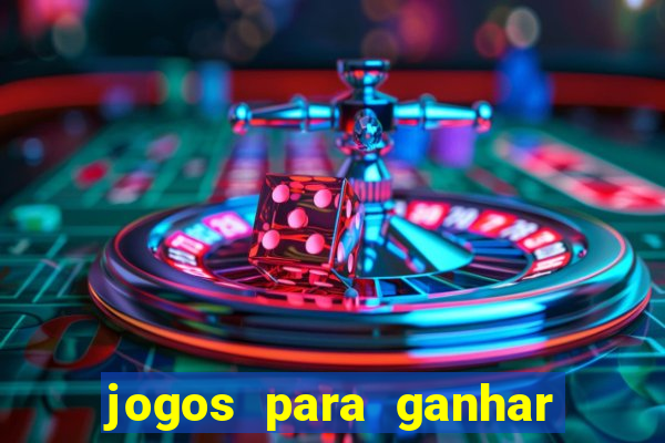 jogos para ganhar dinheiro sem deposito